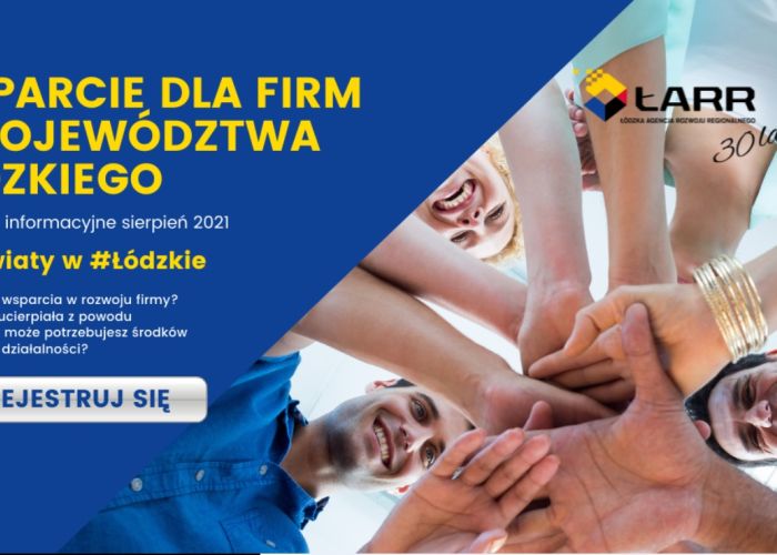 „Wsparcie dla firm z województwa łódzkiego” – cykl spotkań informacyjnych w 24 powiatach województwa łódzkiego.