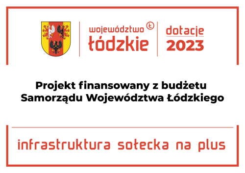 Realizacja projektu w ramach naboru ,,Infrastruktura sołecka na plus’’ w sołectwie na terenie gminy Brzeziny (cz. II)