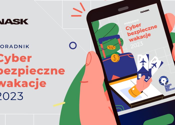 Cyberbezpieczne wakacje – poradnik przygotowany przez NASK