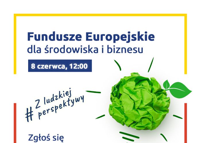 Zaproszenie na seminarium pn. „Fundusze Europejskie dla środowiska i biznesu”