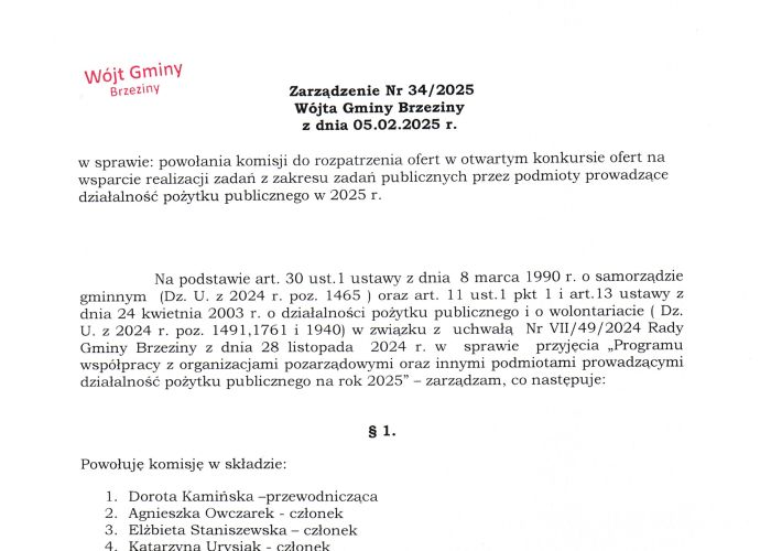 Zarządzenie Nr 34/2025 Wójta Gminy Brzeziny z dnia 05.02.2025 r. w sprawie: powołania komisji do rozpatrzenia ofert w otwartym konkursie ofert na wsparcie realizacji zadań z zakresu zadań publicznych przez podmioty prowadzące działalność pożytku publiczne