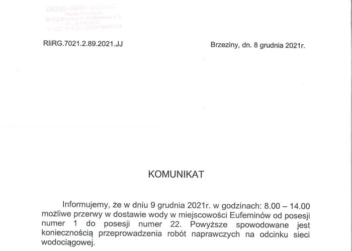 Komunikat Wójta Gminy Brzeziny w sprawie przerwy w dostawie wody dla mieszkańców miejscowości Eufeminów w dniu 9 grudnia 2021 r.